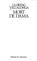 Llorenç Villalonga: Mort de dama (Catalan language, 1981, Edicions 62)