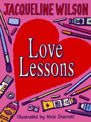 Jacqueline Wilson: Love Lessons (EBook, 2008, Random House Publishing Group)