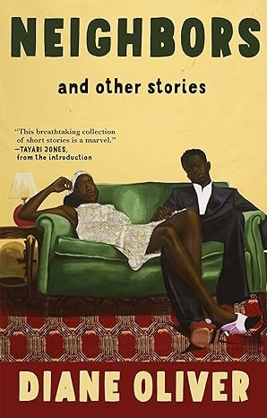 Diane Oliver: Neighbors and Other Stories (2024, Grove Press)