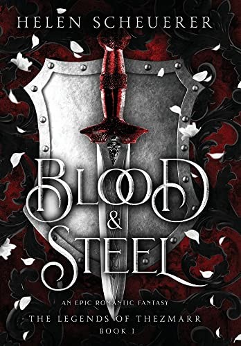 Helen Scheuerer: Blood & Steel (Hardcover, Alchemy)
