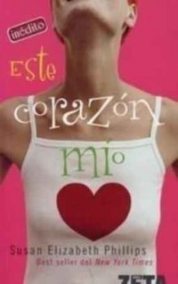 Susan Elizabeth Phillips: Este corazón mío (Paperback, Spanish language, 2006, zeta, ZETA BOLSILLO)