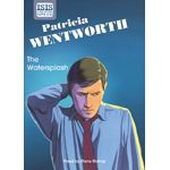 Diana Bishop, Patricia Wentworth: The Watersplash (AudiobookFormat, 2010, Isis Audio Books)