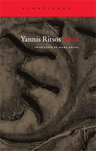 Giannis Ritsos: Áyax (Paperback, Spanish language, Acantilado)