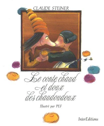 Claude Steiner: Le conte chaud et doux des Chaudoudoux