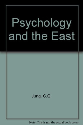 Carl Jung: Psychology and the East (1982, Routledge & Keegan Paul, Routledge)