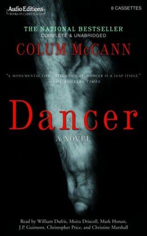 Colum McCann: Dancer (2004, The Audio Partners)