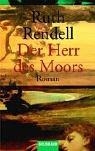 Ruth Rendell: Der Herr des Moors (Paperback, German language, 1999, Goldmann)