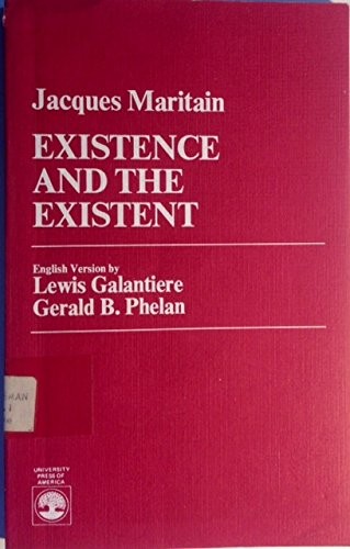 Jacques Maritain: Existence and the existent (1987, University Press of America)