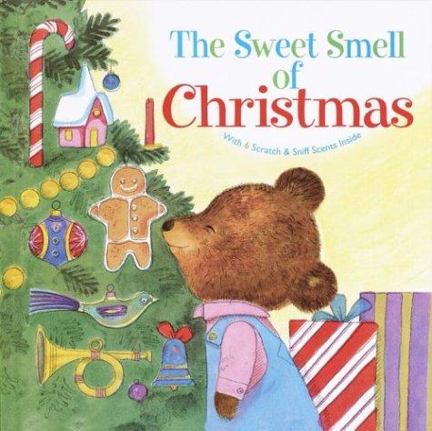 Patricia M. Scarry: The Sweet Smell of Christmas (Scented Storybook) (2003, Golden Books)