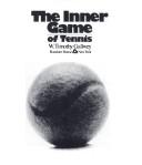 W. Timothy Gallwey: The inner game of tennis (1974, Random House)