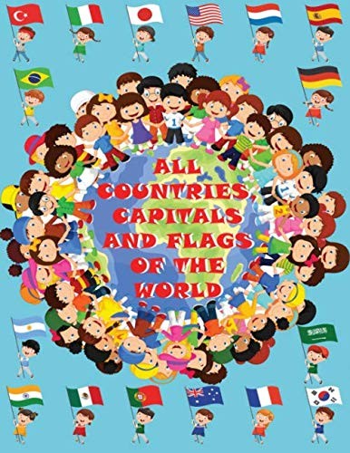 Smart Kids: All countries, capitals and flags of the world (Paperback, Independently published)