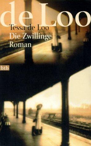 Tessa de Loo: Die Zwillinge. (Paperback, German language, Btb Bei Goldmann)