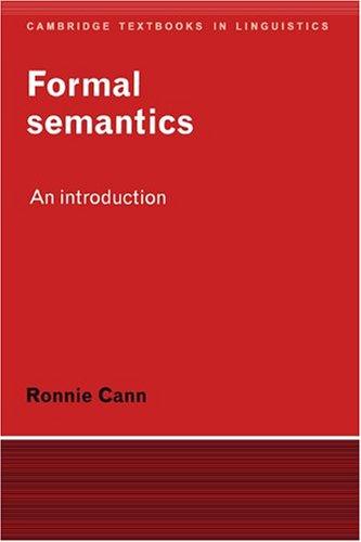 Ronnie Cann: Formal semantics (1993, Cambridge University Press)