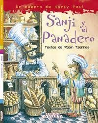 Korky Paul, Robin Tzannes, Rebeca González González: Sanji y el panadero (Hardcover, Ediciones Fortuna)