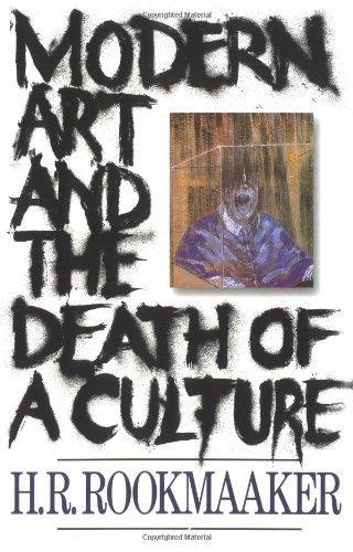 H. R. Rookmaaker: Modern Art and the Death of a Culture (1994)
