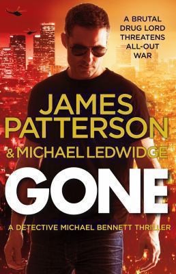 James Patterson: Gone
            
                Michael Bennett (2014, Random House)