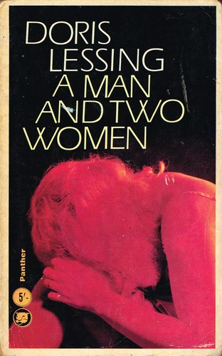 Doris Lessing: A man and two women (Paperback, 1965, Panther)