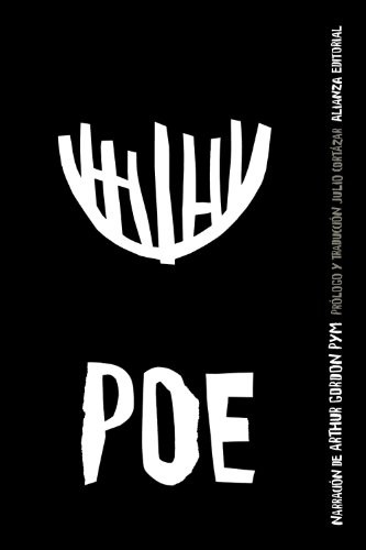 Julio Cortázar, Edgar Allan Poe: Narración de Arthur Gordon Pym (Paperback, Alianza Editorial)