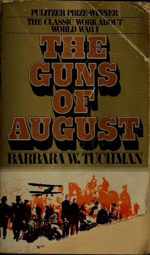 Barbara W. Tuchman: The Guns of August / B.W. Tuchman (EBook, Nueva York, EUA : MacMillan)