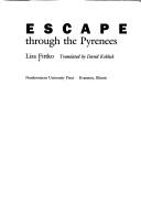 Lisa Fittko: Escape through the Pyrenees (1991, Northwestern University Press)