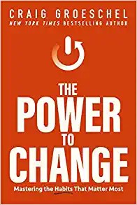 Craig Groeschel: Power to Change (2023, Zondervan)