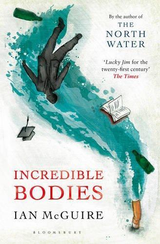 Ian McGuire: Incredible Bodies