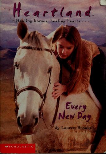 Lauren Brooke: Every New Day (2002, Scholastic)