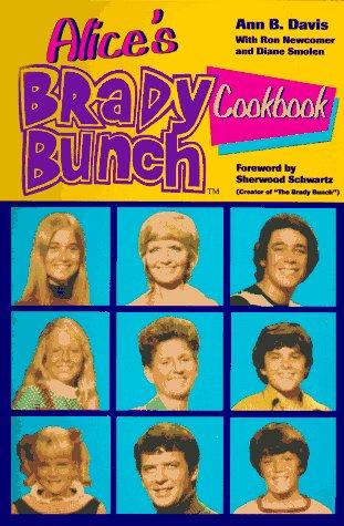 Ann B. Davis: Alice's Brady Bunch cookbook (1994, Rutledge Hill Press)