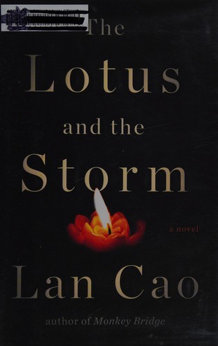 Lan Cao: The lotus and the storm (2014, Viking)