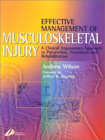 Andrew Wilson: Effective Management of Musculoskeletal Injury (Churchill Livingstone)