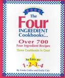 Linda Coffee, Emily Cale: The Four Ingredient Cookbooks (2002 Revised Edition) (Paperback, 2002, Coffee and Cale)