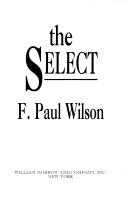 F. Paul Wilson: The select (1994, W. Morrow, William Morrow & Co)