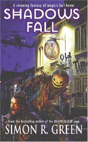 Simon R. Green: Shadows Fall (Paperback, Gollancz, Orion Publishing Group, Limited)