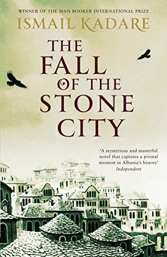 Ismail Kadare: The Fall of the Stone City (2013)