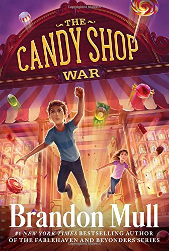 Brandon Mull: The Candy Shop War (Paperback, Aladdin)