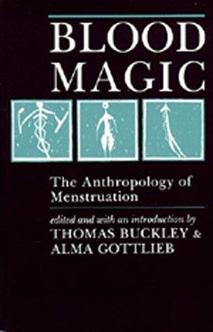 Alma Gottlieb, A. Buckley: Blood Magic (Paperback, 1988, University of California Press)