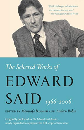 Edward Said: The Selected Works of Edward Said, 1966 - 2006 (Paperback, 2019, Vintage)