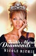 Nicole Richie: The Truth About Diamonds (Paperback, 2006, HarperEntertainment)