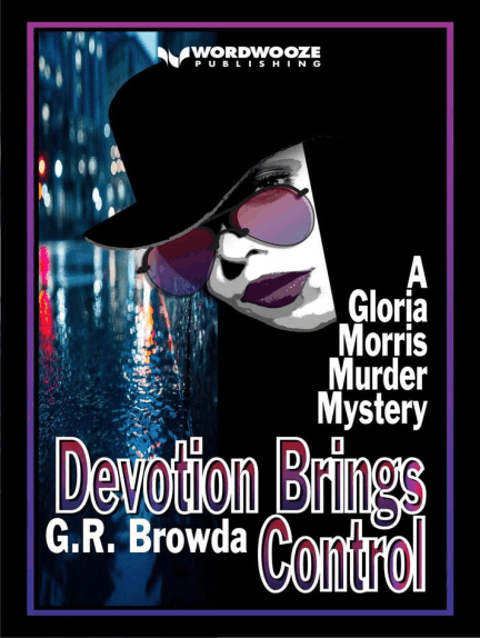 G. R. Browda: Devotion Brings Control (EBook, 2025, Wordwooze Publishing)