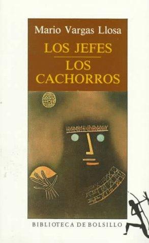 Mario Vargas Llosa: Los Jefes-Los Cachorros (Paperback, 1995, Planeta Pub Corp)