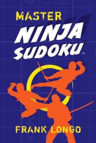 Frank Longo: Master Ninja Sudoku (Paperback, 2007, Sterling)
