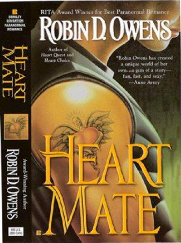 Robin D. Owens: Heart Mate (Celta's HeartMates, Book 1) (Berkley Sensation) (2006, Berkley)
