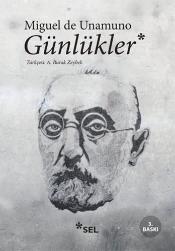 Miguel de Unamuno: Gunlukler (Paperback, Sel Yayincilik)