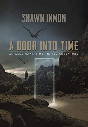 Shawn Inmon: A Door into Time (2020, Pertime Publishing)