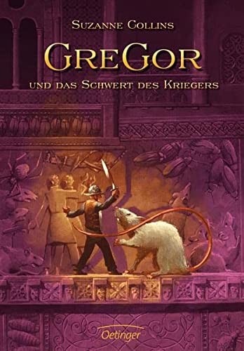 Suzanne Collins: Gregor und das Schwert des Kriegers (Hardcover, 2008, Oetinger Friedrich GmbH)