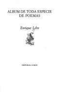 Enrique Lihn: Album de toda especie de poemas (Spanish language, 1989, Editorial Lumen)