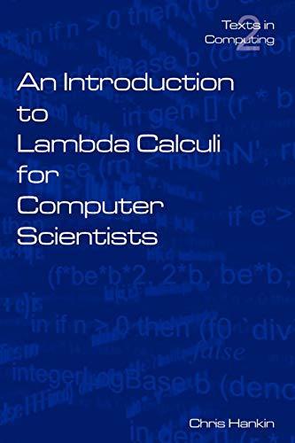 C. Hankin, Chris Hankin: An Introduction to Lambda Calculi for Computer Scientists (2004)