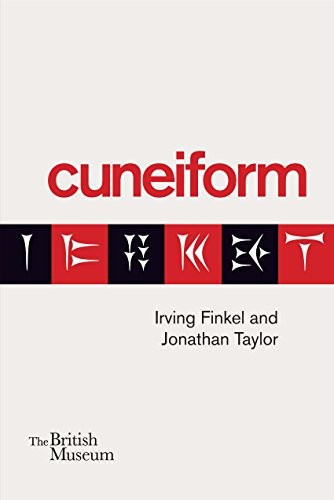 Irving L. Finkel, Jonathan Taylor: Cuneiform (2001, BRITISH MUSEUM PRESS)