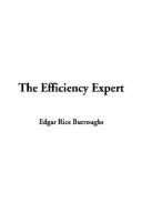 Edgar Rice Burroughs: The Efficiency Expert (Hardcover, 2003, IndyPublish.com)