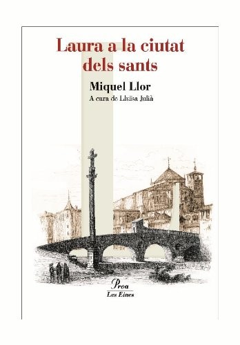 Miquel Llor i Forcada: Laura a la ciutat dels sants (Paperback, Proa)